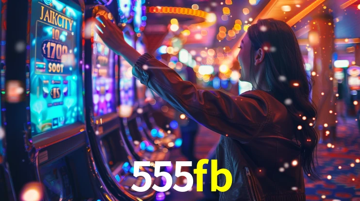 555fb: Jogos de Caça-Níqueis-Altas Recompensas, Roleta-Velocidade, Blackjack-Desafios Máximos